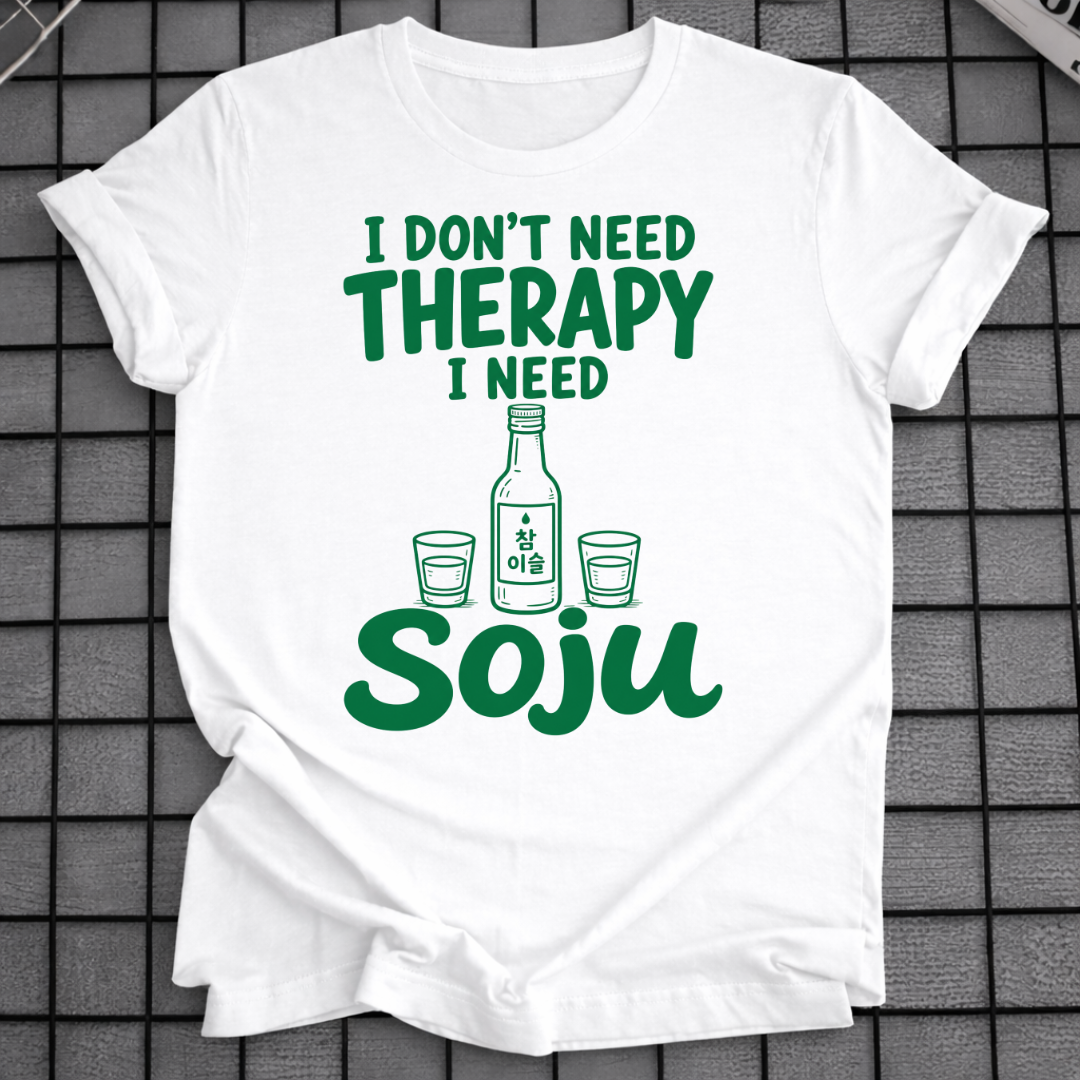 I NEED SOJU T-SHIRT