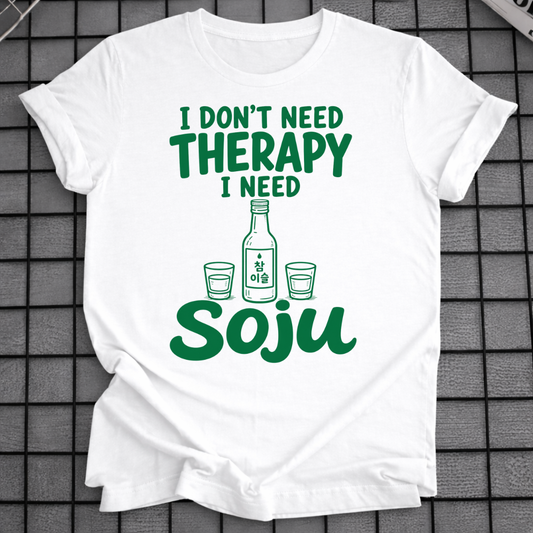 I NEED SOJU T-SHIRT