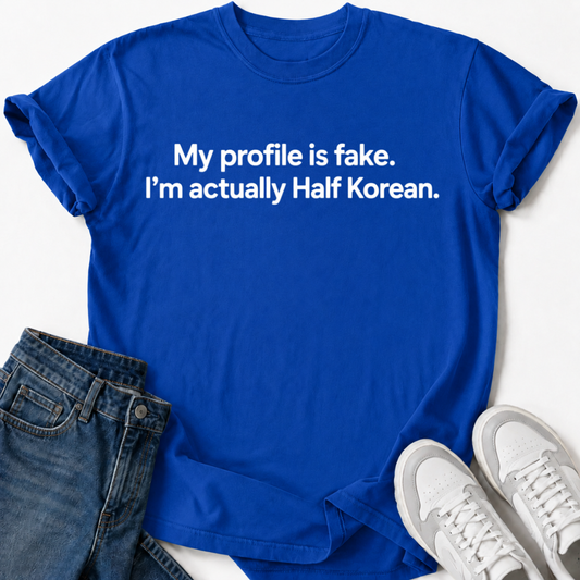 I'M ACTUALLY HALF KOREA T-SHIRT