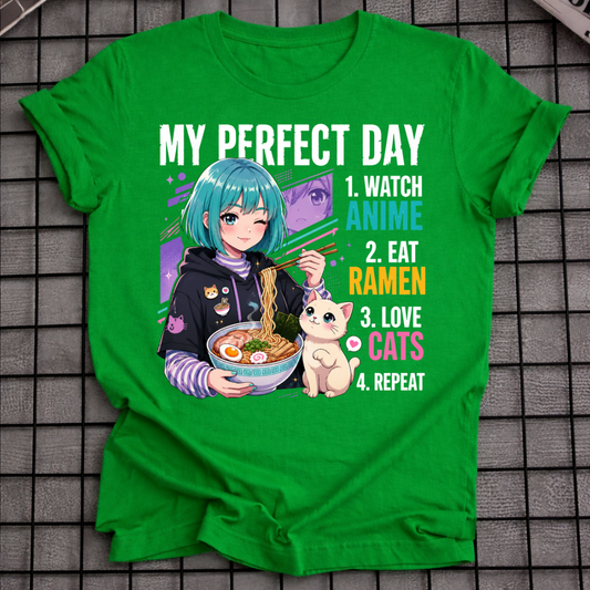 MY PERFECT DAY T-SHIRT