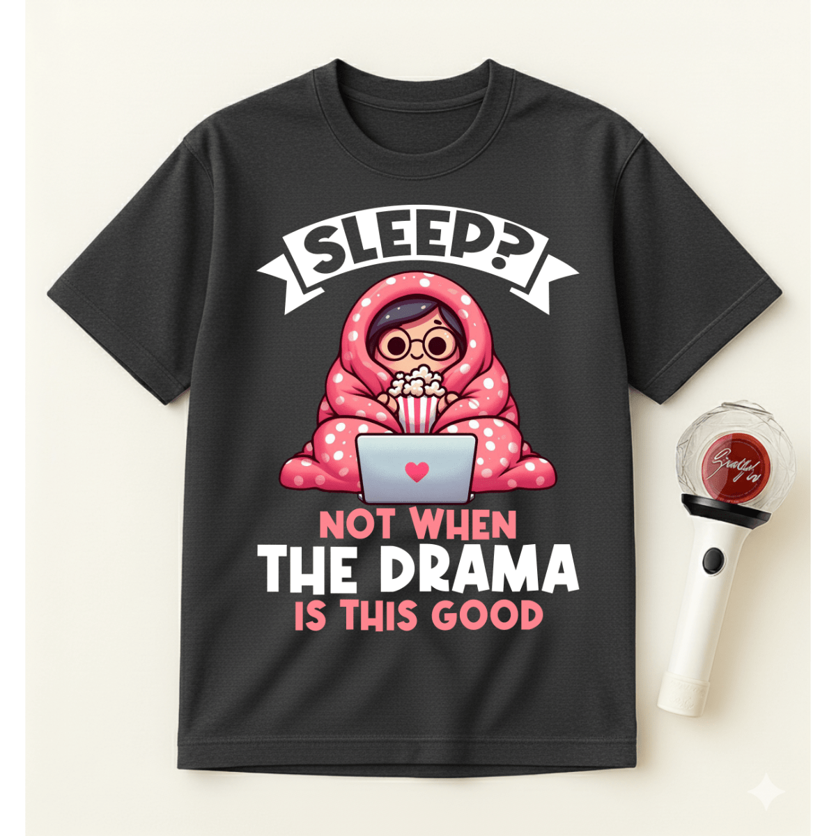 THE DRAMA IS GOOD T-SHIRT