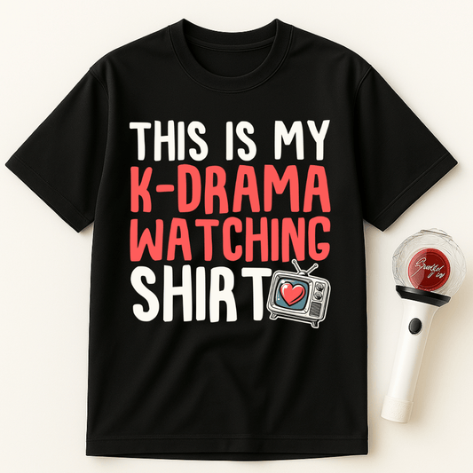 THIS IS MY K-DRAMA WATCHING SHIRT UNISEX T-SHIRT