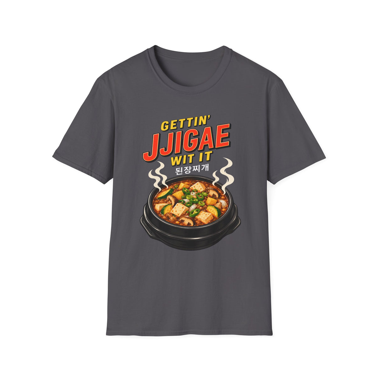 T-Shirt — "Gettin' Jjigae Wit It" Korean Stew Graphic Tee