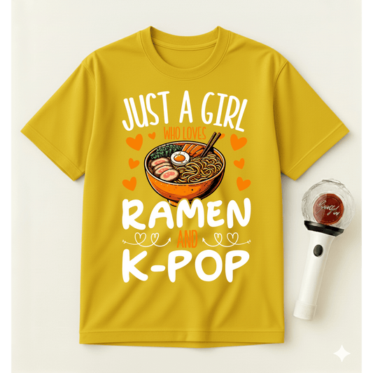 JUST A GIRL WHO LOVES RAMEN AND K-POP T-SHIRT