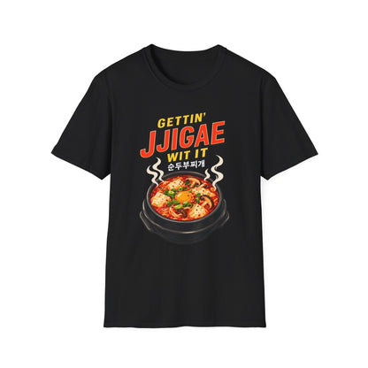 Jjigae T-Shirt — "Gettin' Jjigae Wit It" Korean Stew Graphic Tee