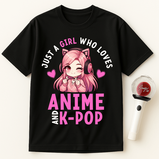 JUST A GIRL WHO LOVES ANIME AND K-POP UNISEX T-SHIRT