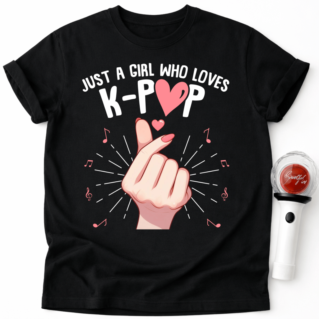 JUST A GIRL WHO LOVES K-POP T-SHIRT