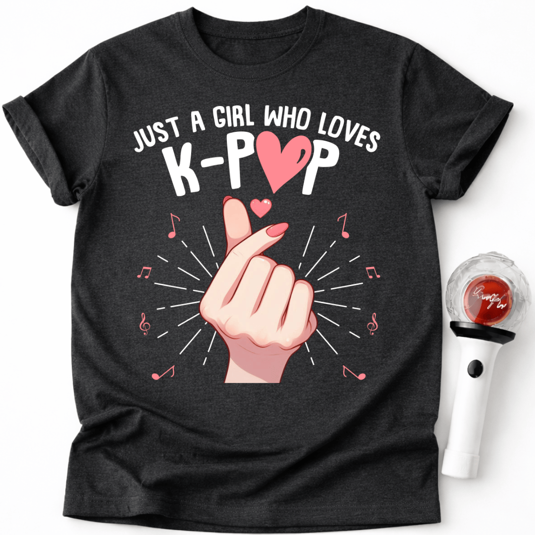 JUST A GIRL WHO LOVES K-POP T-SHIRT