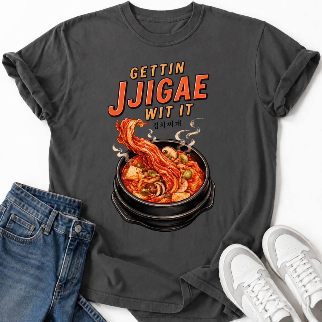 GETTIN JJIGAE WIT IT T-SHIRT