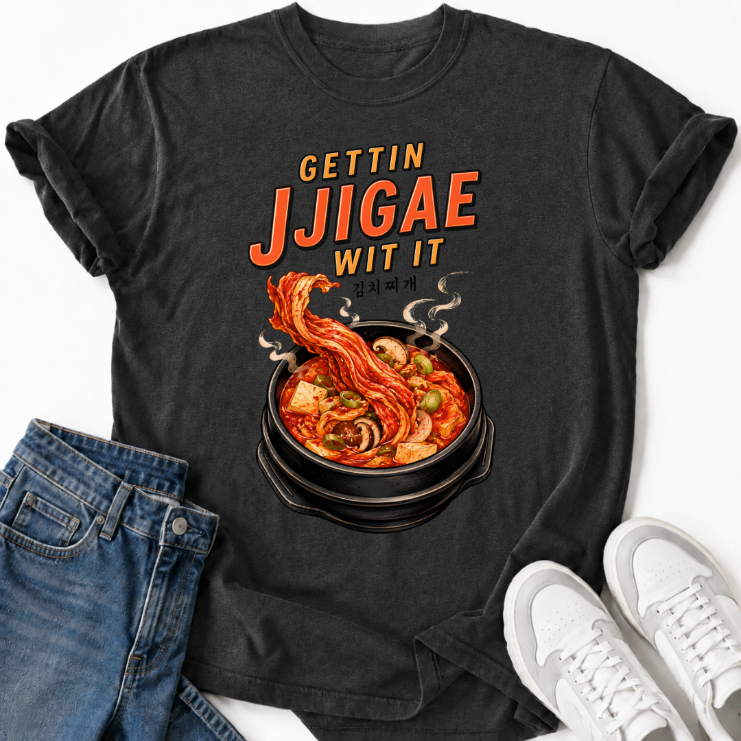GETTIN JJIGAE WIT IT T-SHIRT