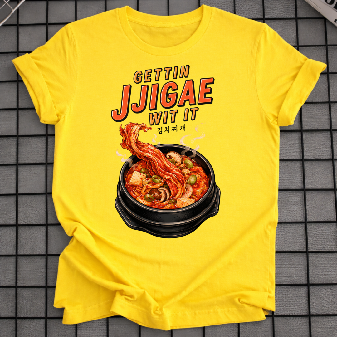 GETTIN JJIGAE WIT IT T-SHIRT