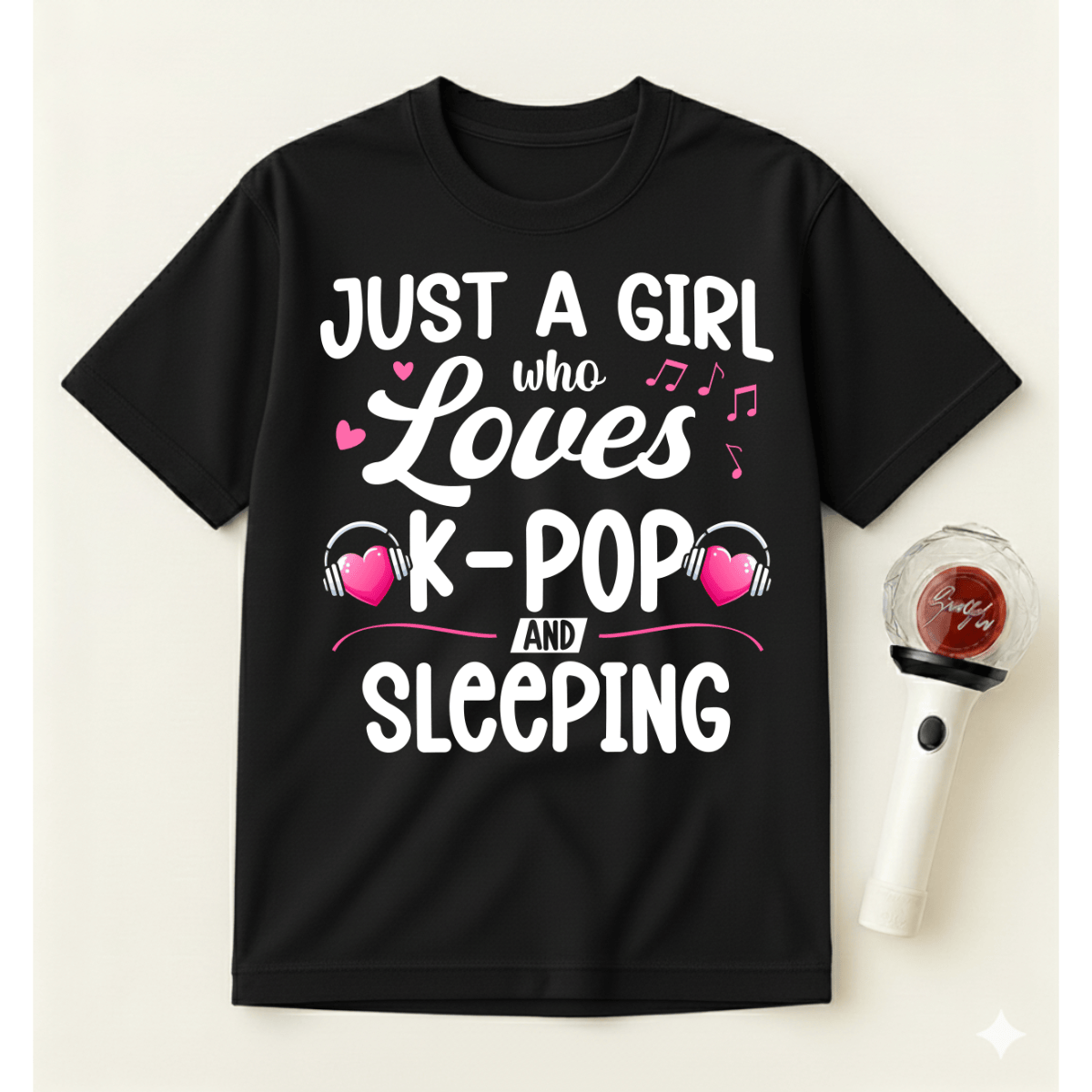 JUST A GIRL WHO LOVES K-POP AND SLEEPING T-SHIRT