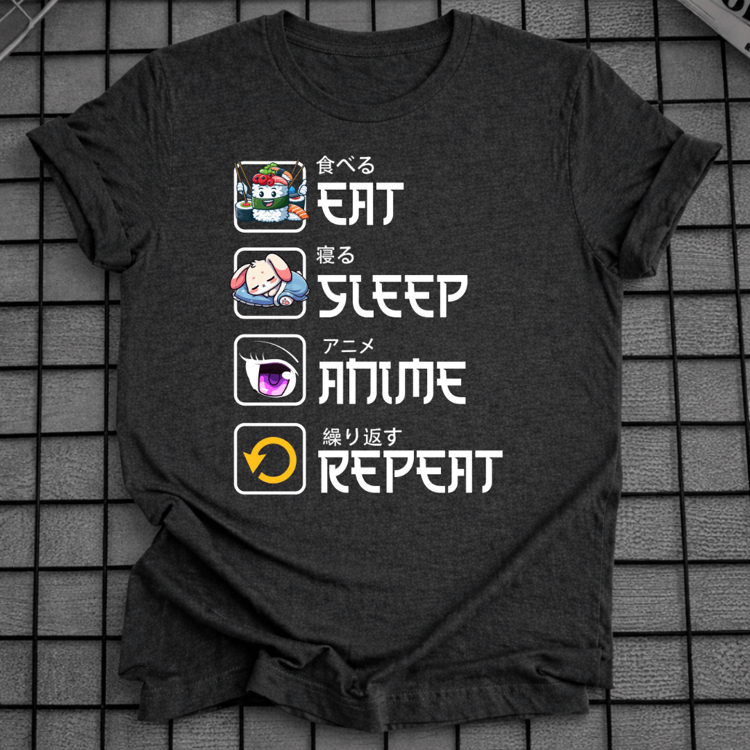 EAT SLEEP ANIME REPEAT T-SHIRT