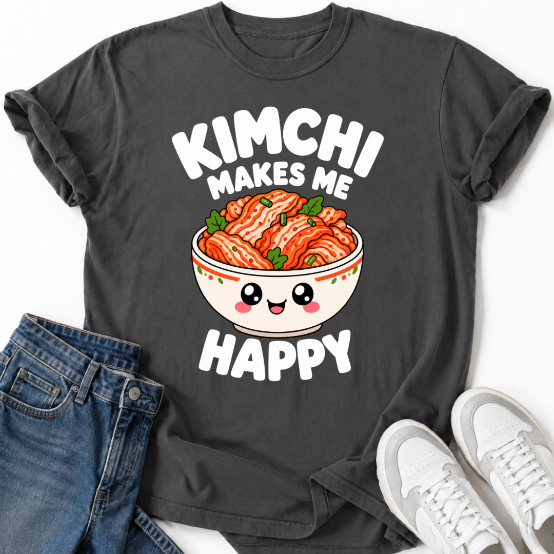 KIMCHI MAKES ME HAPPY T-SHIRT