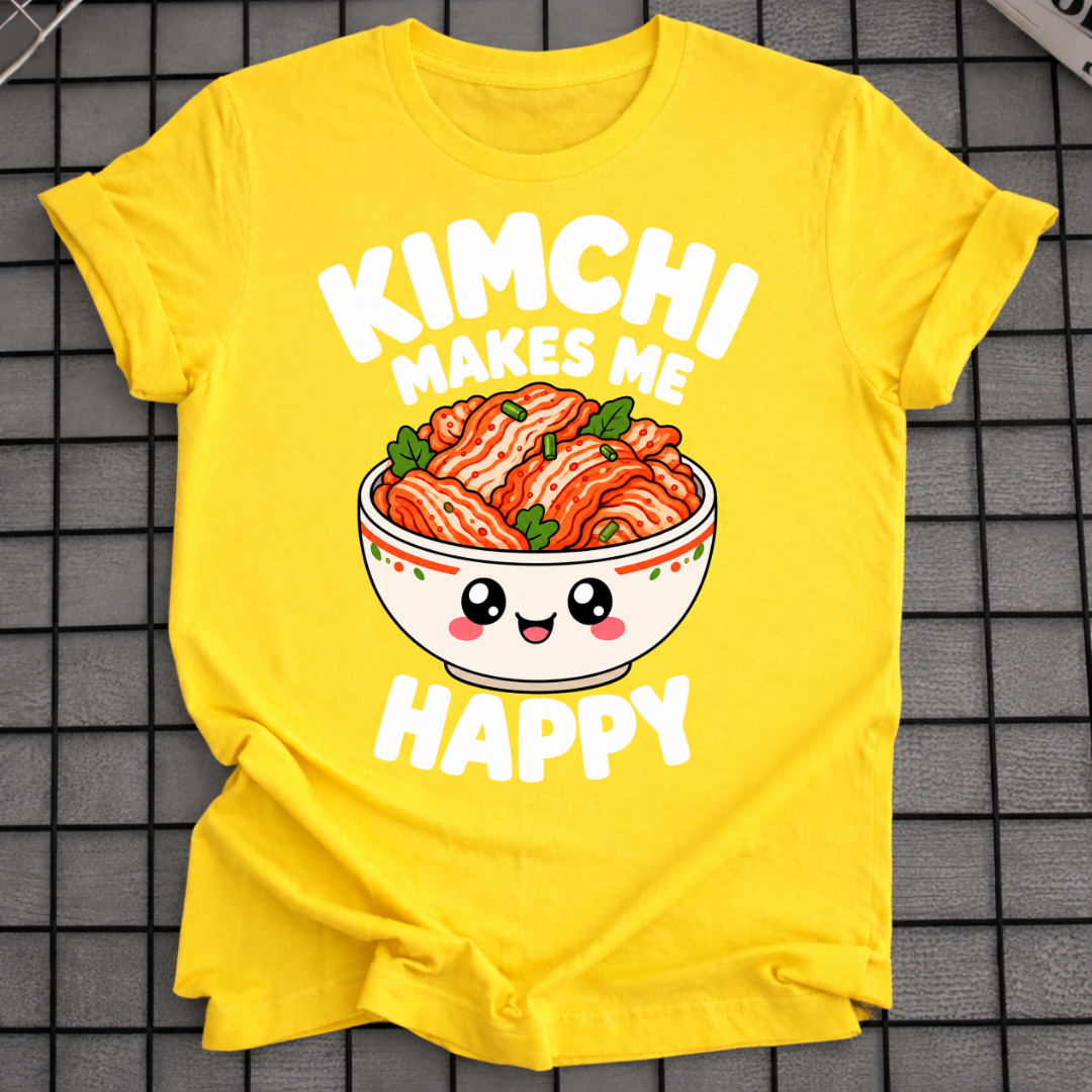 KIMCHI MAKES ME HAPPY T-SHIRT