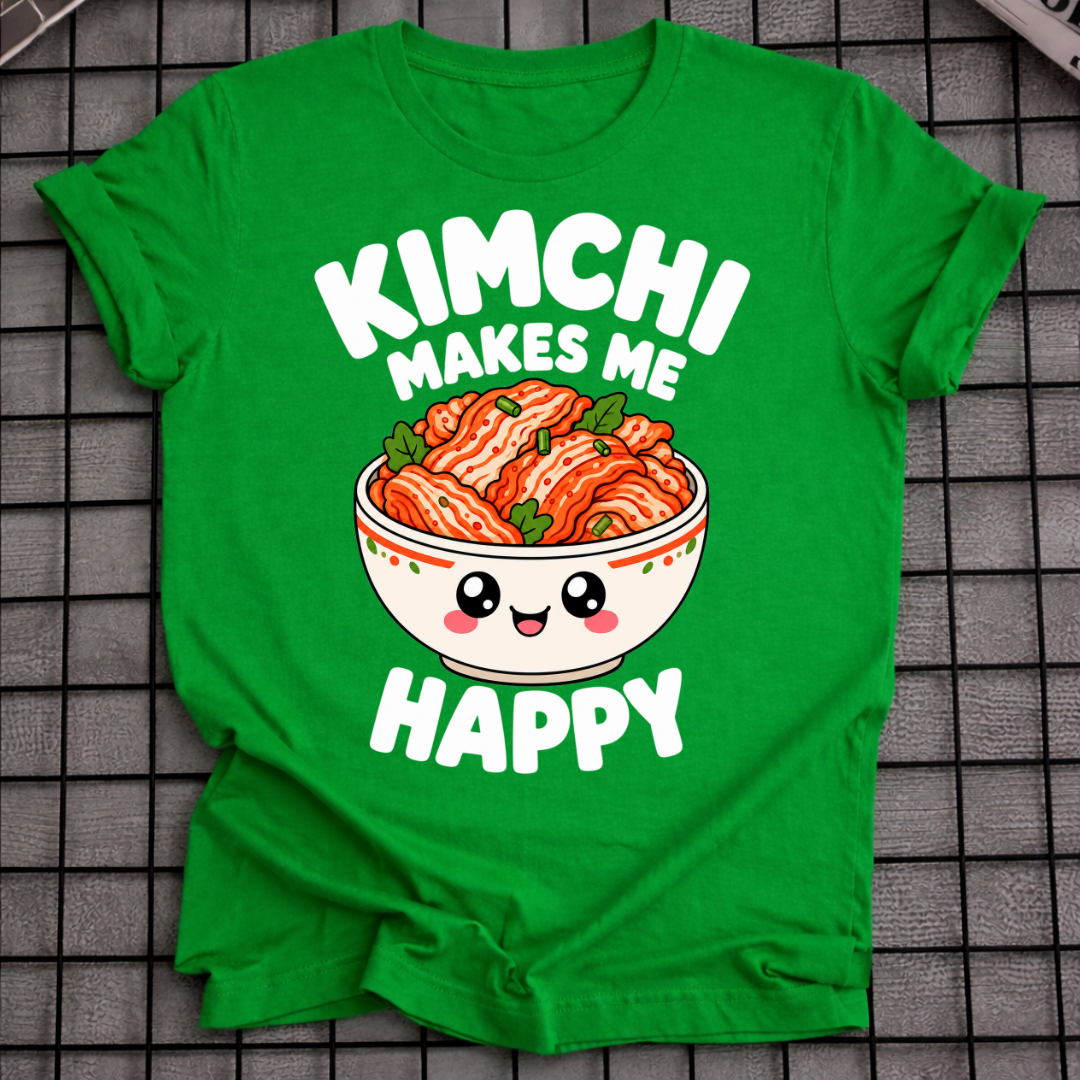KIMCHI MAKES ME HAPPY T-SHIRT