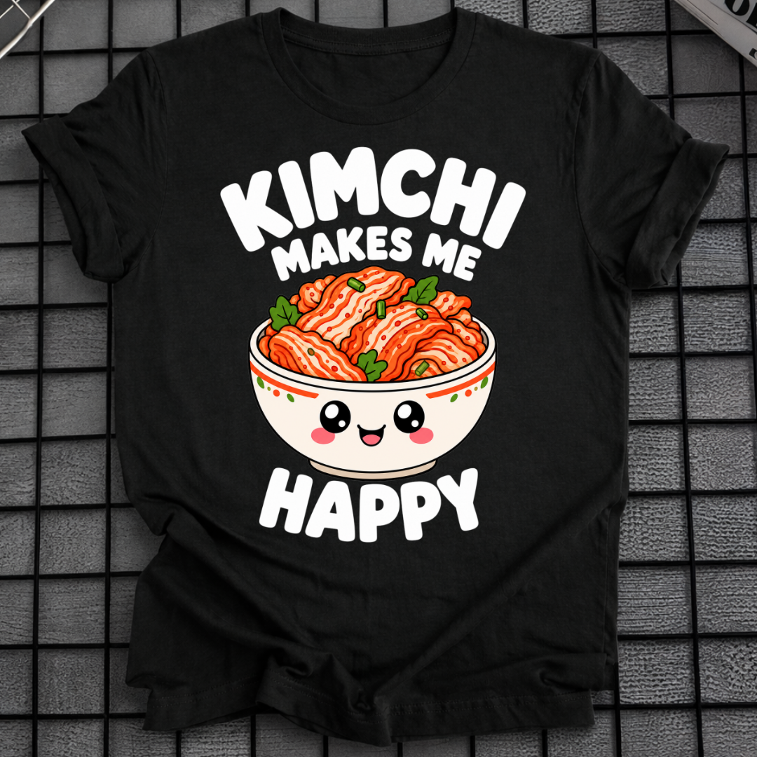 KIMCHI MAKES ME HAPPY T-SHIRT