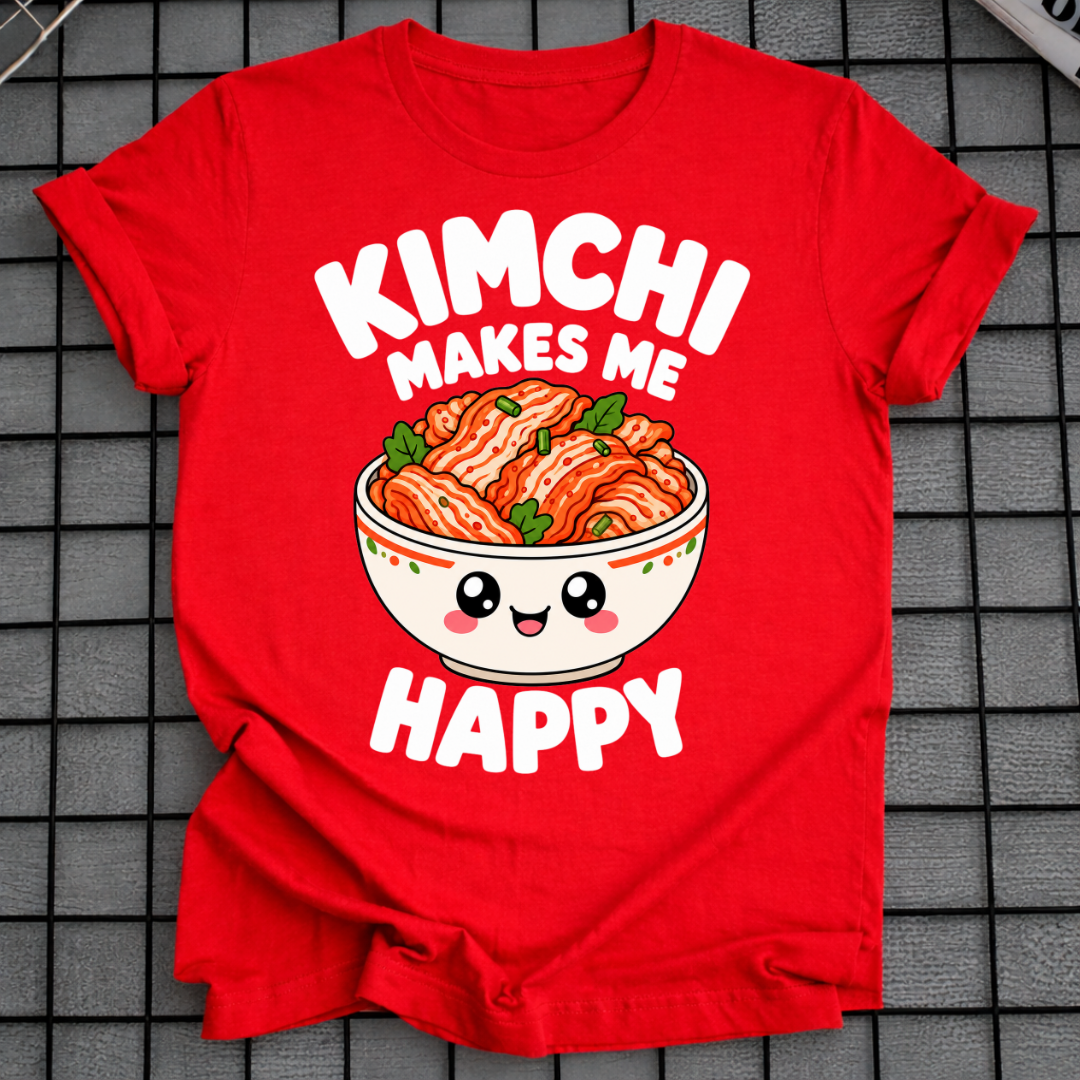 KIMCHI MAKES ME HAPPY T-SHIRT