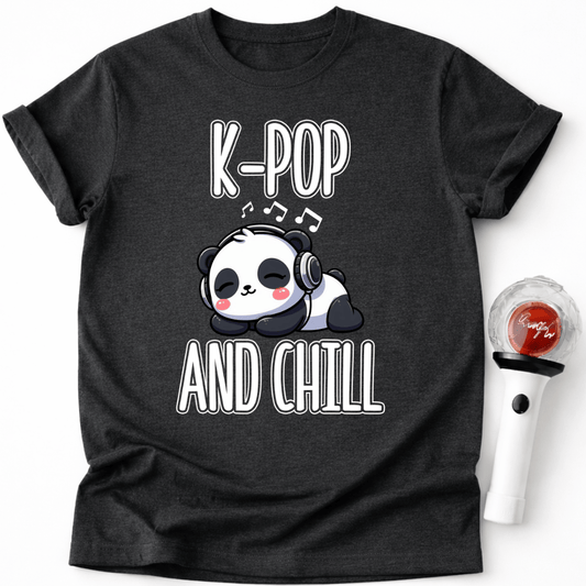 K-POP AND CHILL T-SHIRT