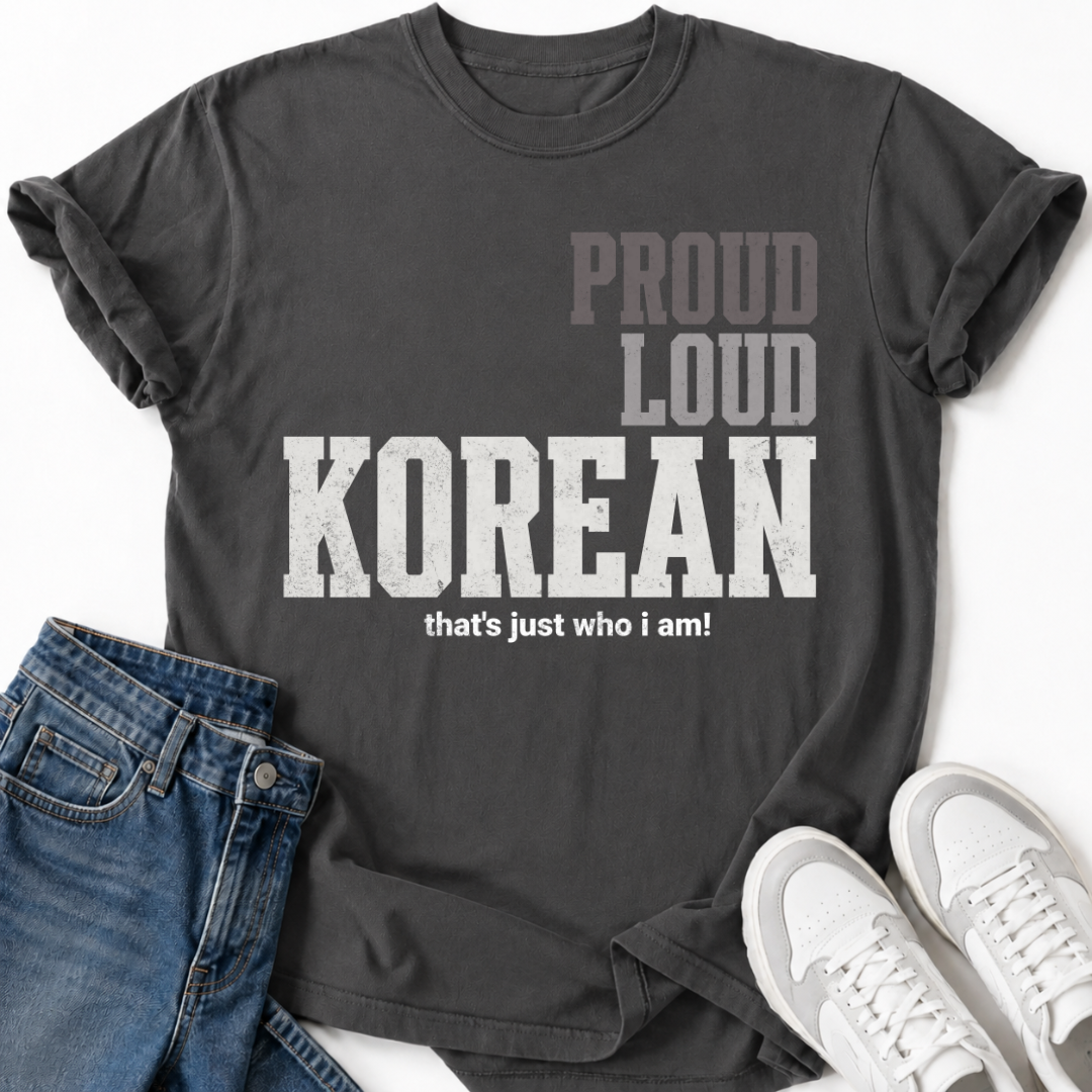 PROUD LOUD KOREAN T-SHIRT