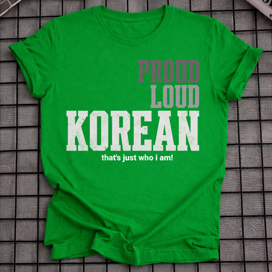 PROUD LOUD KOREAN T-SHIRT