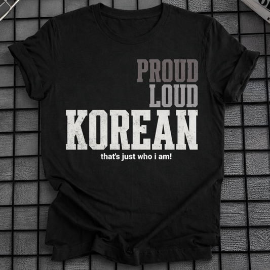 PROUD LOUD KOREAN T-SHIRT