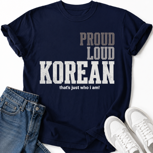 PROUD LOUD KOREAN T-SHIRT