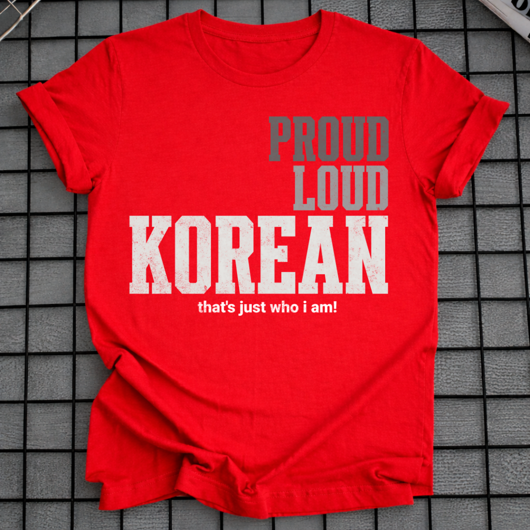 PROUD LOUD KOREAN T-SHIRT