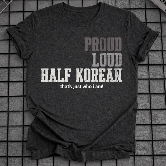 PROUD LOUD HALF KOREAN T-SHIRT