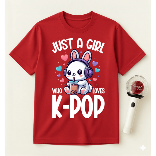 JUST A GIRL WHO LOVES K-POP T-SHIRT