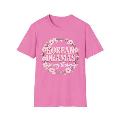 Korean Dramas Are My Therapy T-Shirt — K-Drama Fan Floral Tee