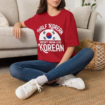Half Korean T-Shirt — "Half Korean Doesn't Mean Less Korean" Pride Tee