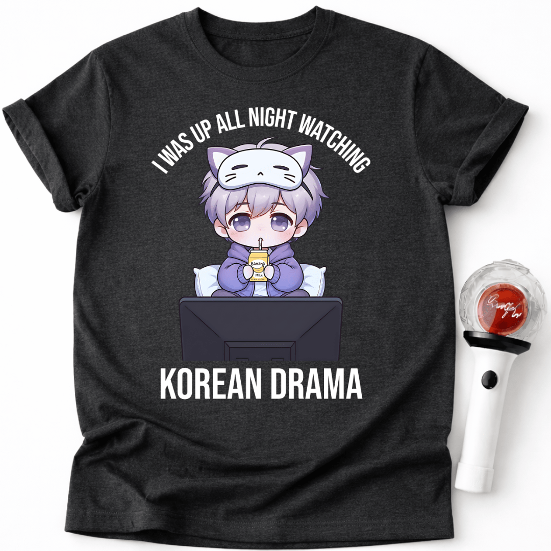 DIE GANZE NACHT WACH WEGEN K-DRAMEN T-SHIRT