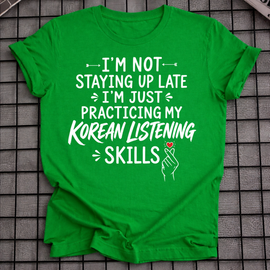 I'M NOT STAYING UP LATE T-SHIRT