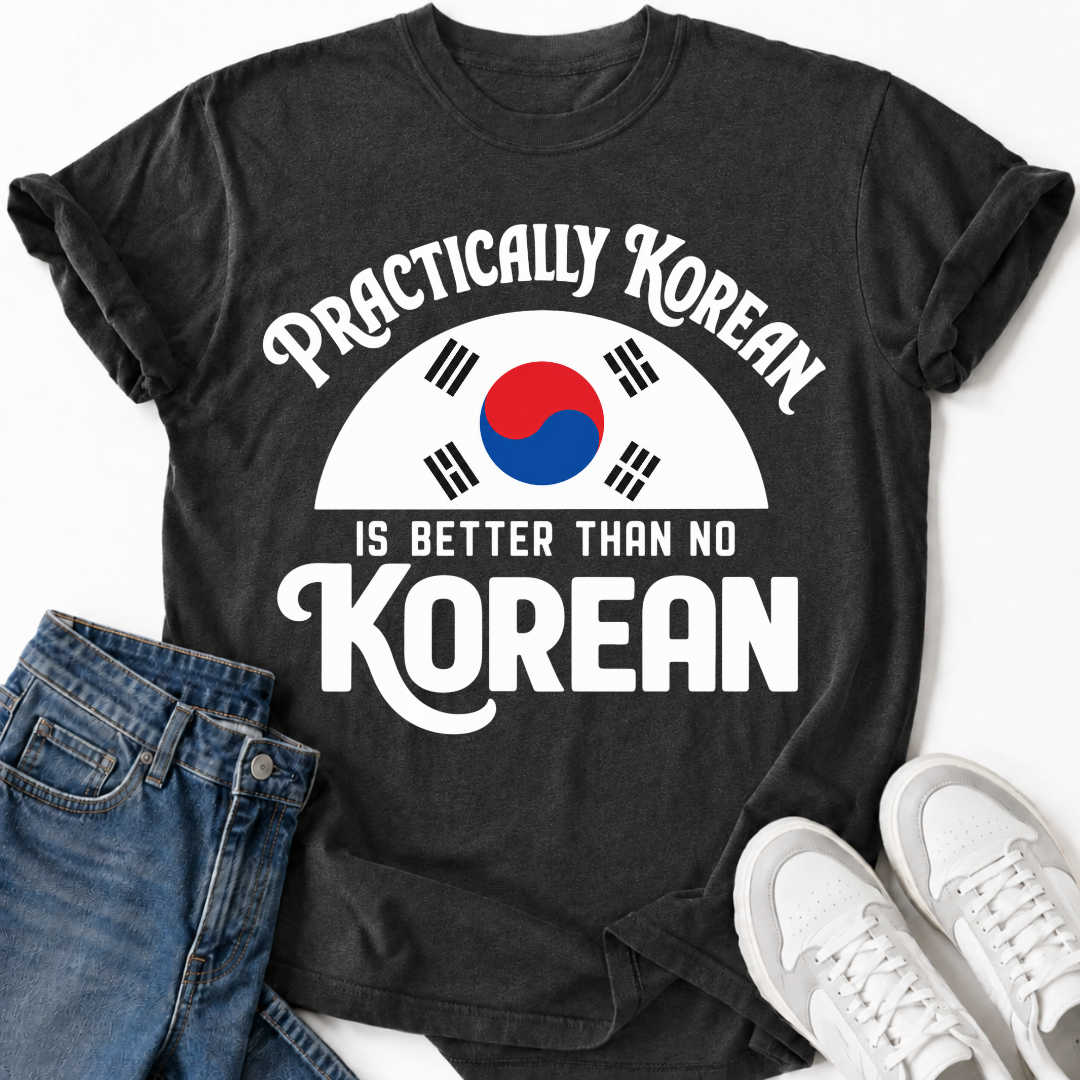 PRACTICALLY KOREAN T-SHIRT