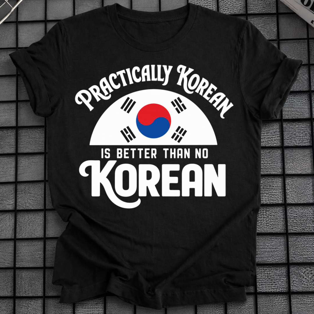 PRACTICALLY KOREAN T-SHIRT