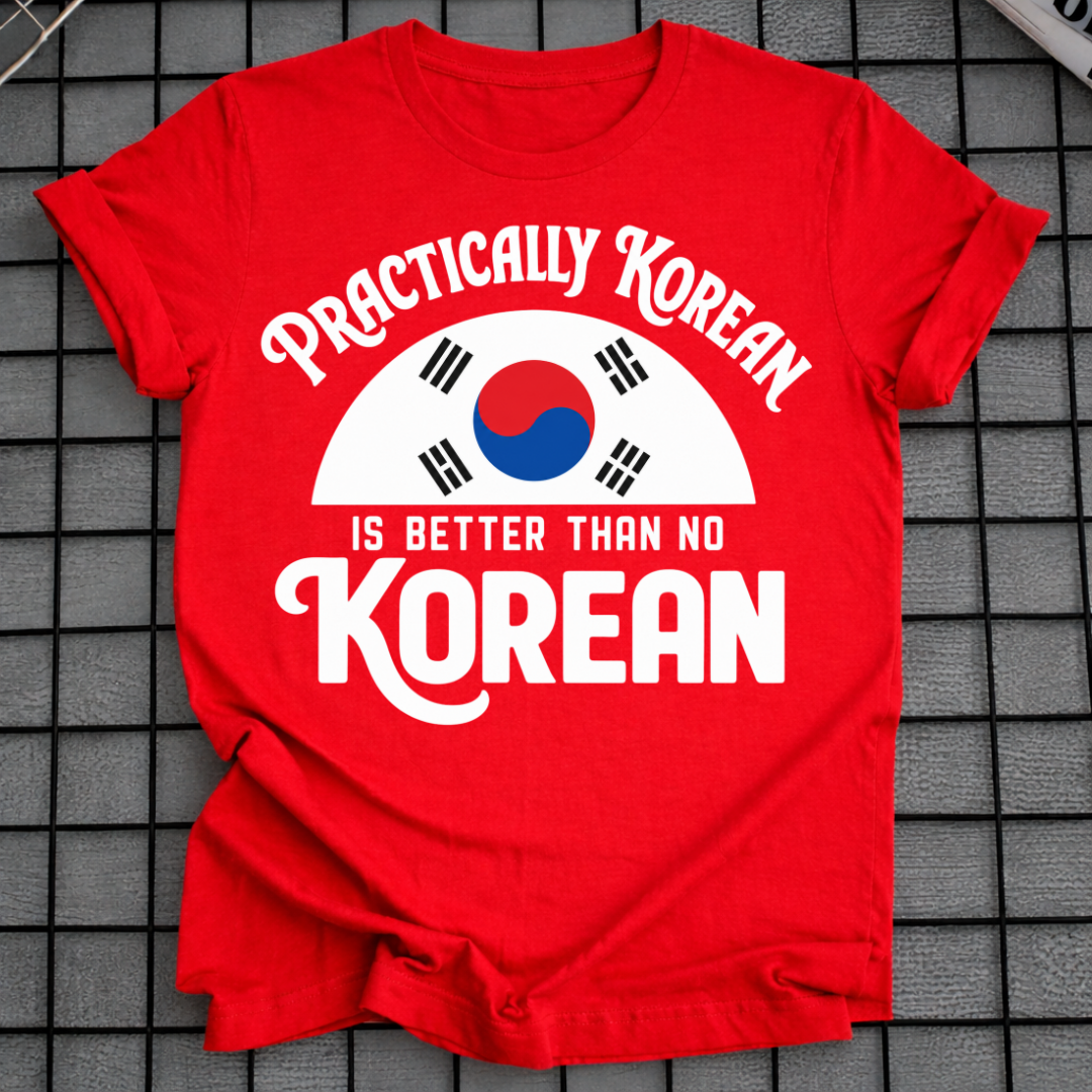 PRACTICALLY KOREAN T-SHIRT