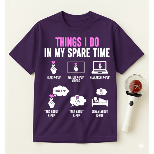 THINGS I DO IN MY SPARE TIME T-SHIRT