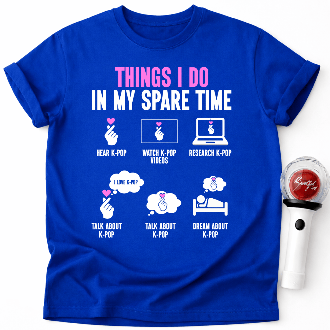 THINGS I DO IN MY SPARE TIME T-SHIRT