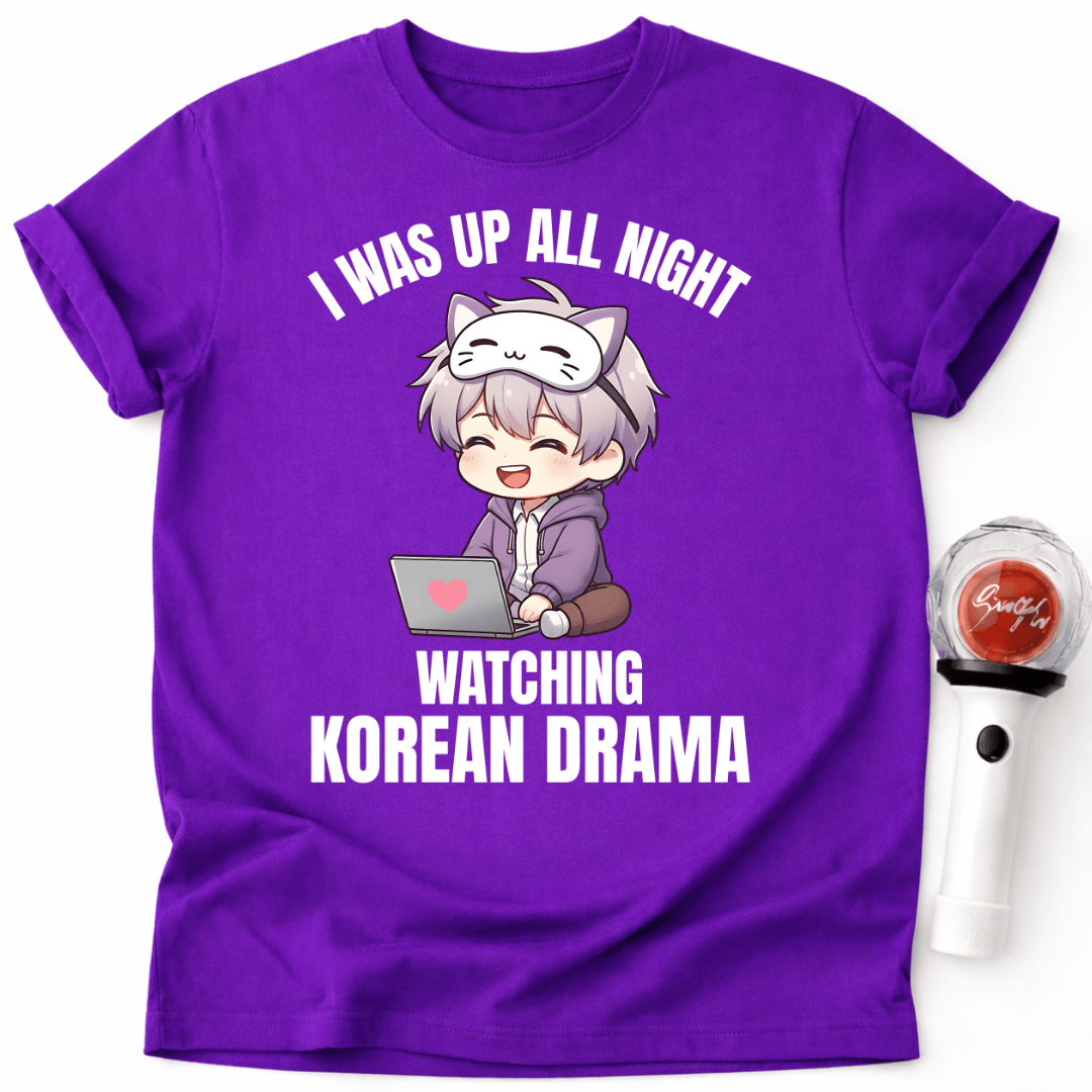 T-SHIRT "WATCHING KOREAN DRAMA ALL NIGHT"