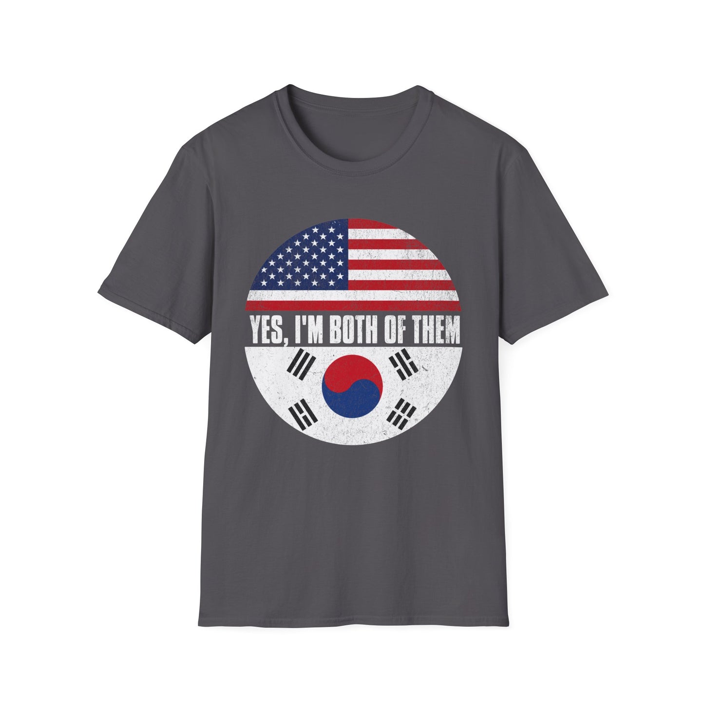 Yes, I'm Both of Them T-Shirt — USA & South Korea Flag Dual Heritage Tee