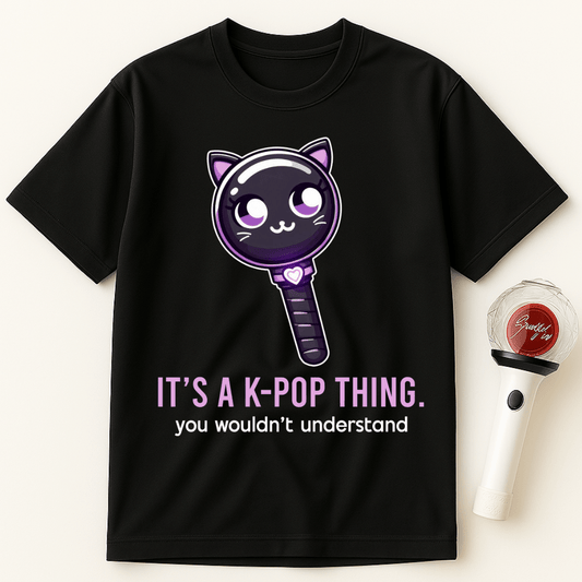 IT'S A K-POP THING YOU WOULDN'T UNDERSTAND UNISEX T-SHIRT