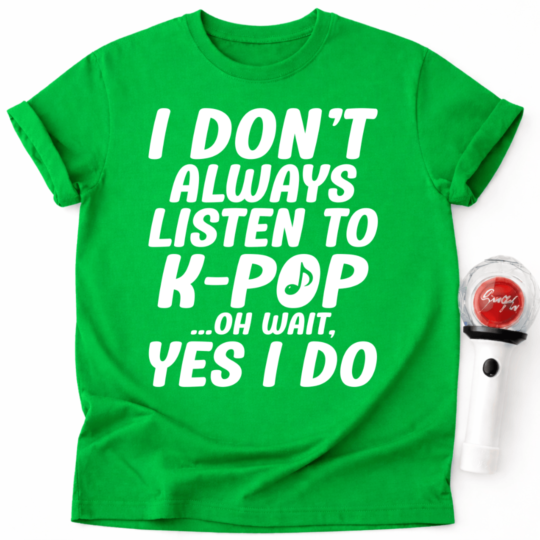 ICH HÖRE NICHT IMMER K-POP T-SHIRT