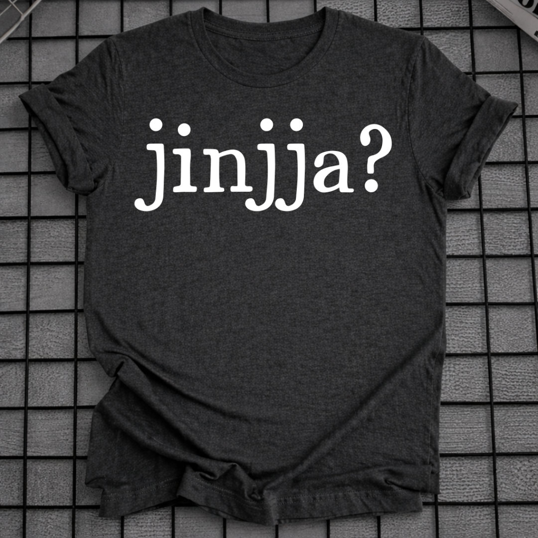 JINJJA? T-SHIRT