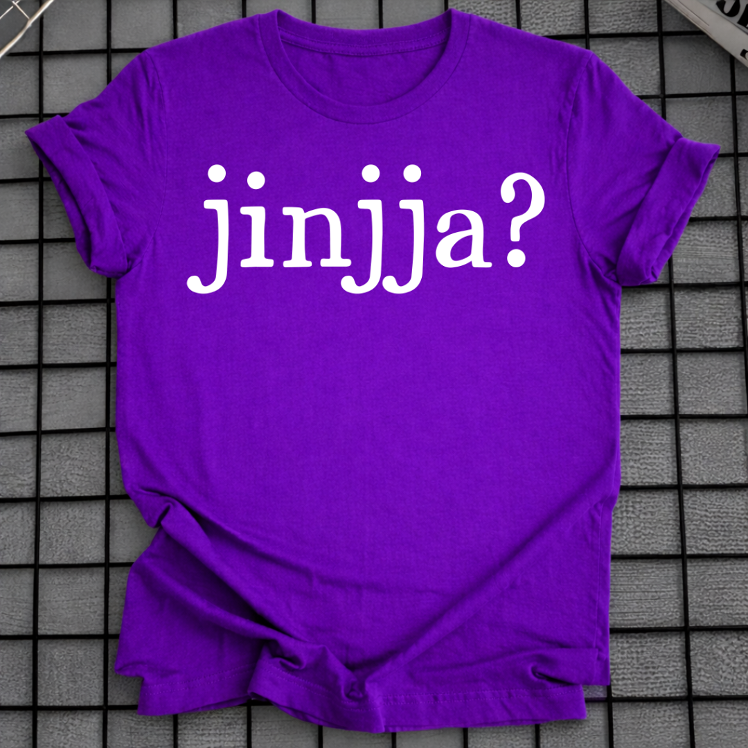 JINJJA? T-SHIRT