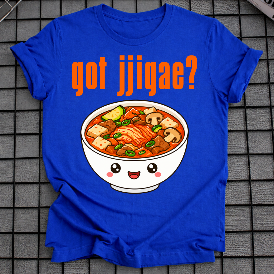 GOT JJIGAE? T-SHIRT
