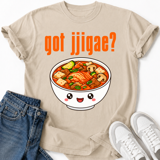 GOT JJIGAE? T-SHIRT