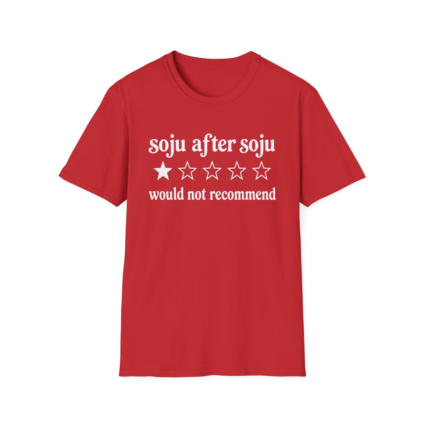 Soju After Soju T-Shirt — "Would Not Recommend" Funny K-Drama Drinking Tee