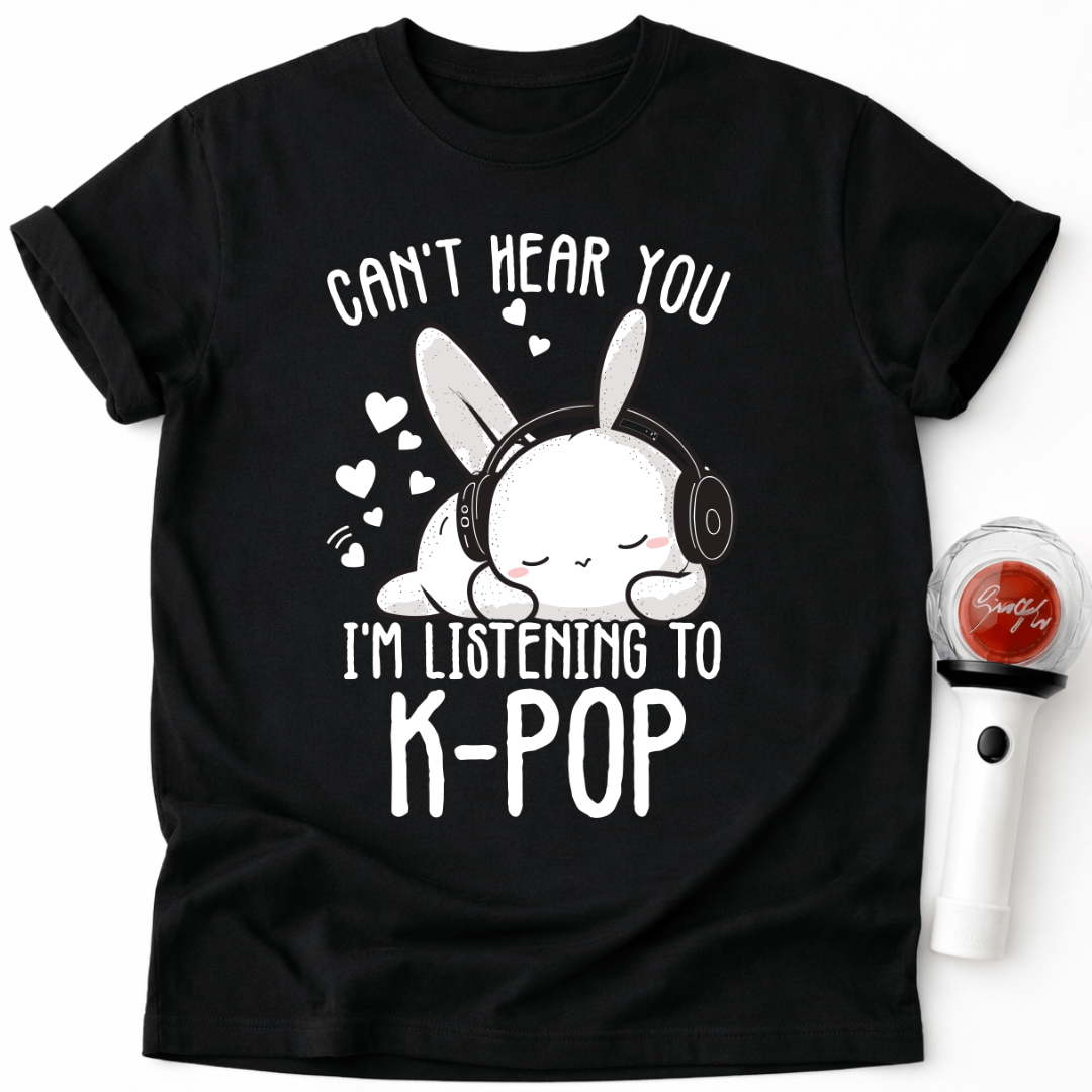 ICH HÖRE DICH NICHT, ICH HÖRE K-POP T-SHIRT