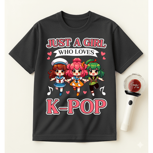 JUST A GIRL WHO LOVES K-POP T-SHIRT